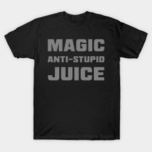 "Magic Anti-Stupid Juice" Caffeination T-Shirt